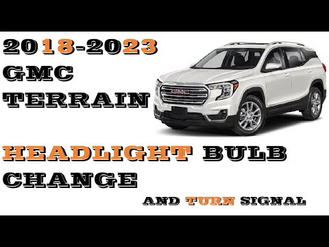 How to Change Headlight bulbs in GMC Terrain 2018 -2023