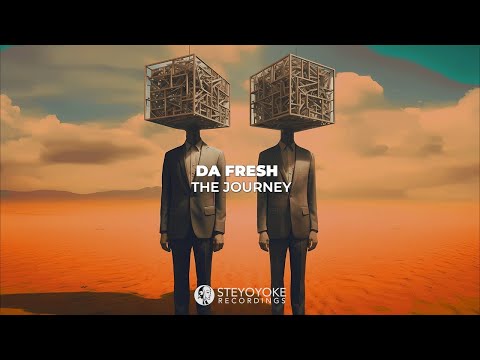 Da Fresh - The Journey [VIDEO TEASER] (Steyoyoke)
