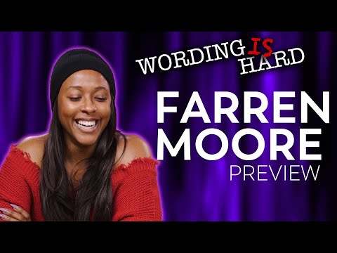Farren Moore Sneak Peek! - Wording is Hard