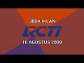 Jeda Iklan RCTI 10 Agustus 2009