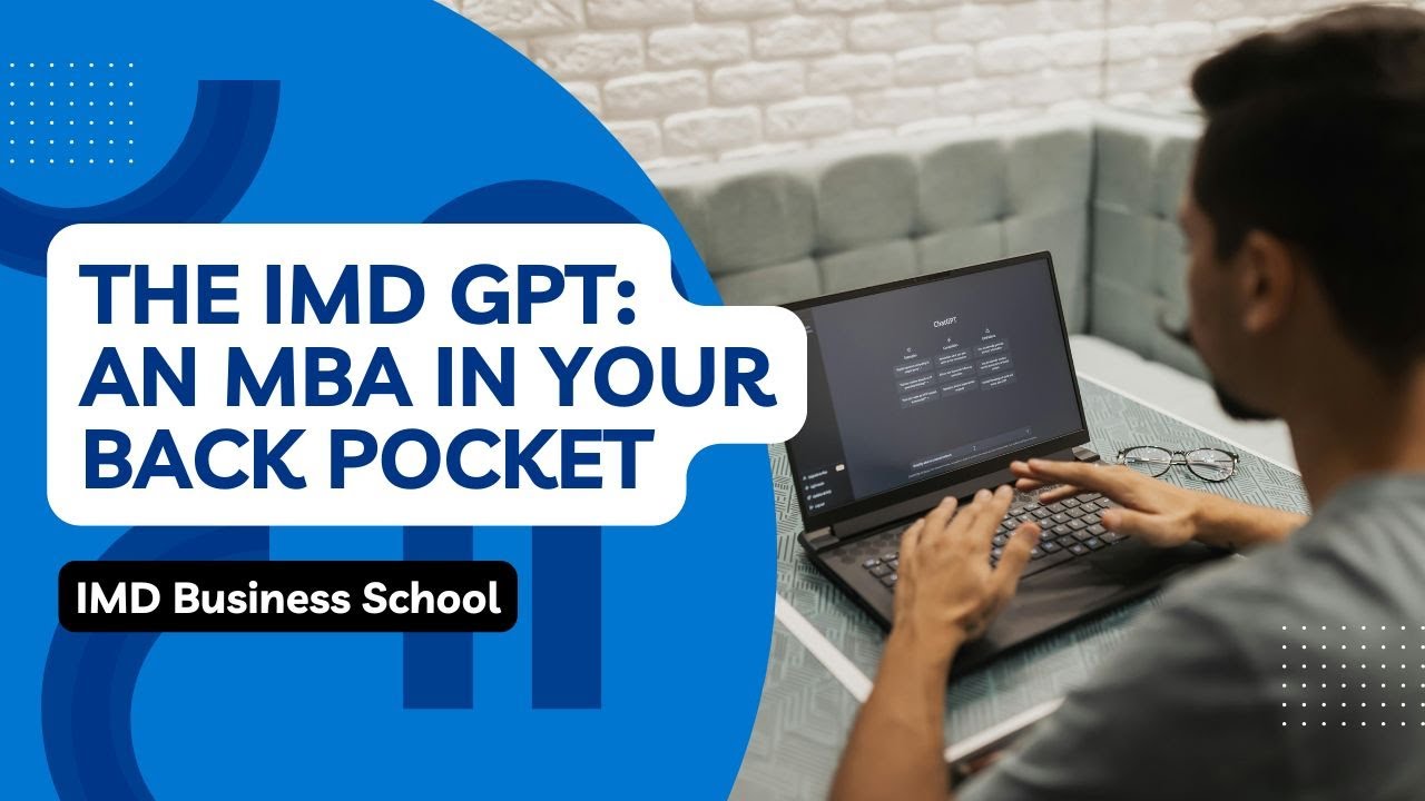 The IMD GPT: An MBA in Your Back Pocket