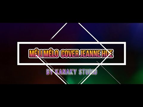 Méli Mélo  Jeanne Hué