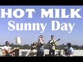 Sunny Day HOT MILK