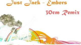 Just Jack - Embers (30cm Remix)