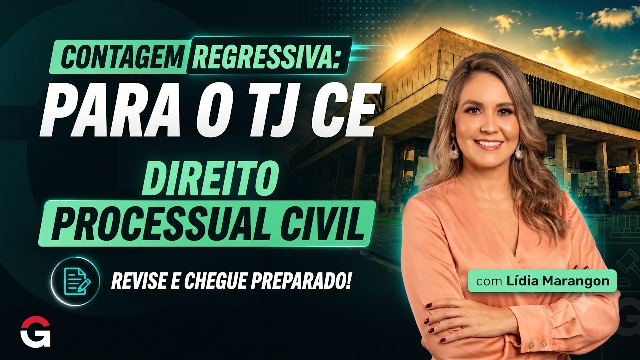 Concurso TJ CE | Direito Processual Civil: O Conteúdo Que Pode Definir Sua Aprovação!