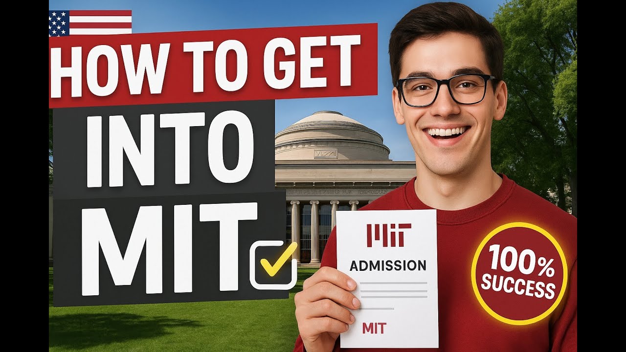 How to Get Admission in MIT | Step-by-Step Guide for MIT!
