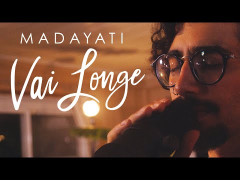 Vai Longe - Madayati