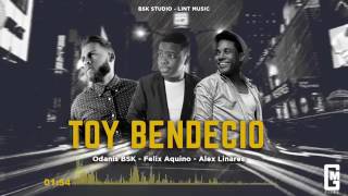 Odanis BSK ft  Felix Aquino & Alex Linares - Toy Bendecio (Trap Cristiano 2017)