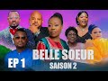 BELLE SOEUR SAISONS2 EP1