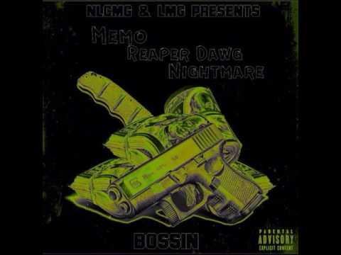 Memo Feat. Nightmare & Reaper Dawg "BOSSIN" Prod. By Jay Juwel