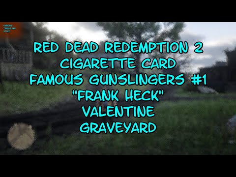 Red Dead Redemption 2 Cigarette Card FAMOUS GUNSLINGERS #1 Frank Heck Valentine Graveyard
