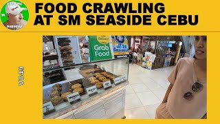 FOOD CRAWLING AT SM SEASIDE CEBU - RETIRING IN PARADISE
