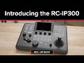 Introducing the Canon RC-IP300 PTZ Controller