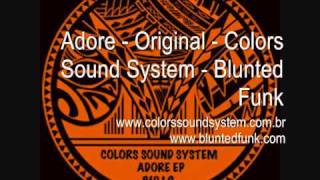 Adore - Colors Sound System - Blunted Funk