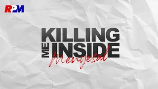 Download lagu Killing Me Inside - Menyesal mp3