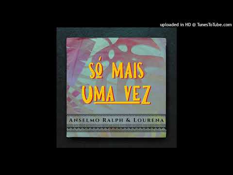 Anselmo Ralph & Lourena - Só Mais Uma Vez (R&B)