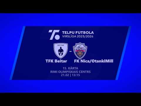 TFK BEITAR - FK Nīca/OtankiMill