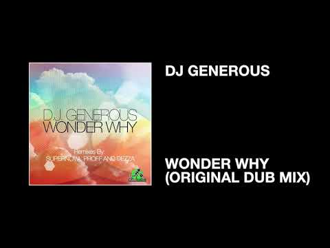 DJ Generous / Wonder Why (Original Dub Mix)