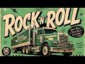 ROCK N ROLL Forever 50s American Truck Jukebox Dance Hits 50 Classic Rockabilly Highway Songs