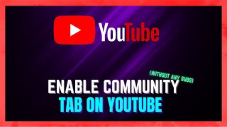 How to Get Community Tab on YouTube With 0 Subscribers (2024) | Community Tab Without 1K Subs