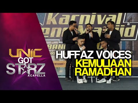 HUFFAZ VOICES - KEMULIAAN RAMADHAN (UNIC GOT STARZ - ACAPELLA)