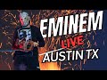 Eminem LIVE FULL SHOW In Austin TX