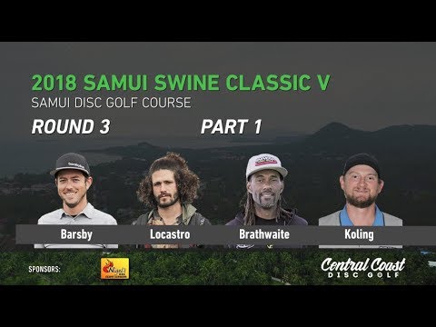 2018 Samui Swine Classic V - Round 3 Part 1 - Barsby, Locastro, Brathwaite, Koling
