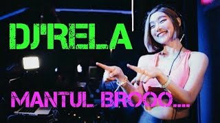 Download lagu DJ'RELA REMIX PALING MANTUL 2019 mp3