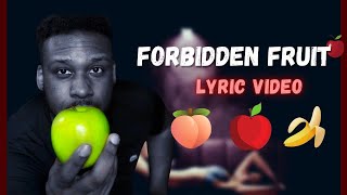 Forbidden Fruit Music Video