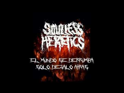 Soulless Heretics ''Colapso''