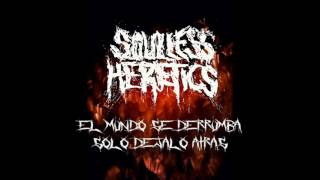 Soulless Heretics ''Colapso''