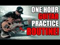 ONE HOUR GUITAR PRACTICE ROUTINE FOR INTERMEDIATE PLAYERS