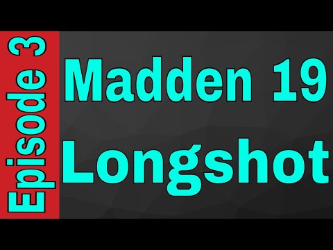 Madden 19 Longshot 2 Episode 3