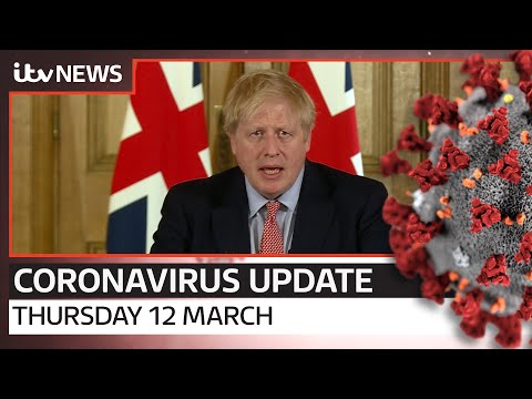 Coronavirus update: Thursday 12 March | ITV News