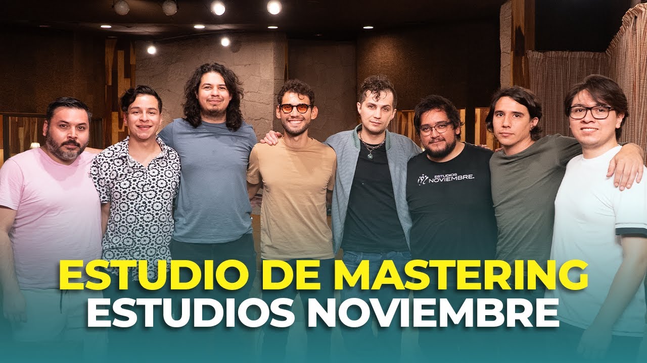 ESTUDIO DE MASTERING - ESTUDIOS NOVIEMBRE CDMX