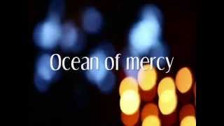 Ocean of mercy