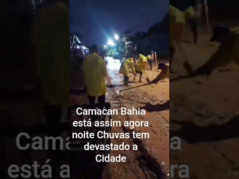 Camacan Bahia tem sofrido com fortes chuvas.