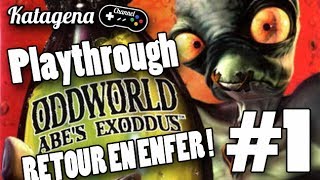 Oddworld - L'exode d'Abe - Partie 1 : Retour en enfer ! [ Playthrough Vidéo FR ]