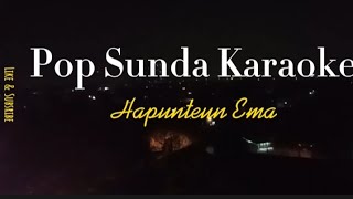 Download lagu Pop Sunda Karaoke (Hapunteun Ema) mp3