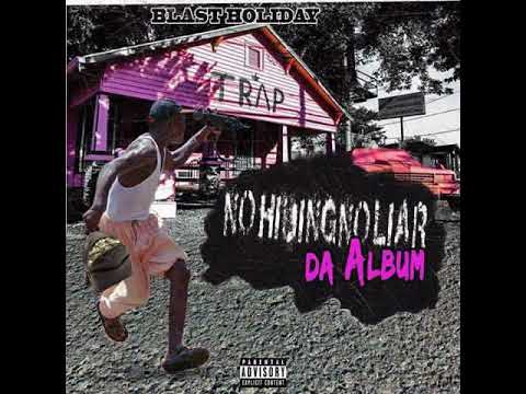 Blast Holiday Who I Trust ft. Mike Larry