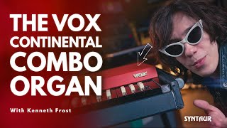 Video thumbnail for The Vox Continental Combo Organ (Overview & Demo) by Syntaur