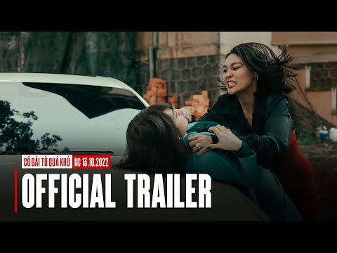 CÔ GÁI TỪ QUÁ KHỨ | Official Trailer | 13.10.2022