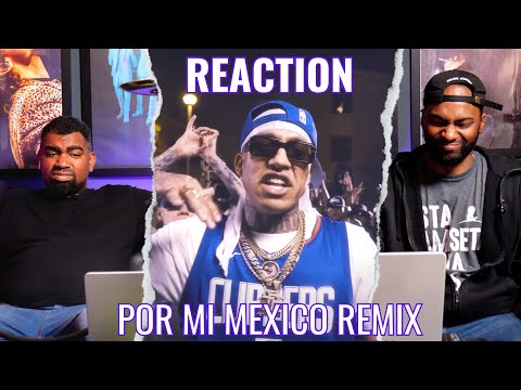 Por Mi Mexico Remix 🇲🇽 Reaction