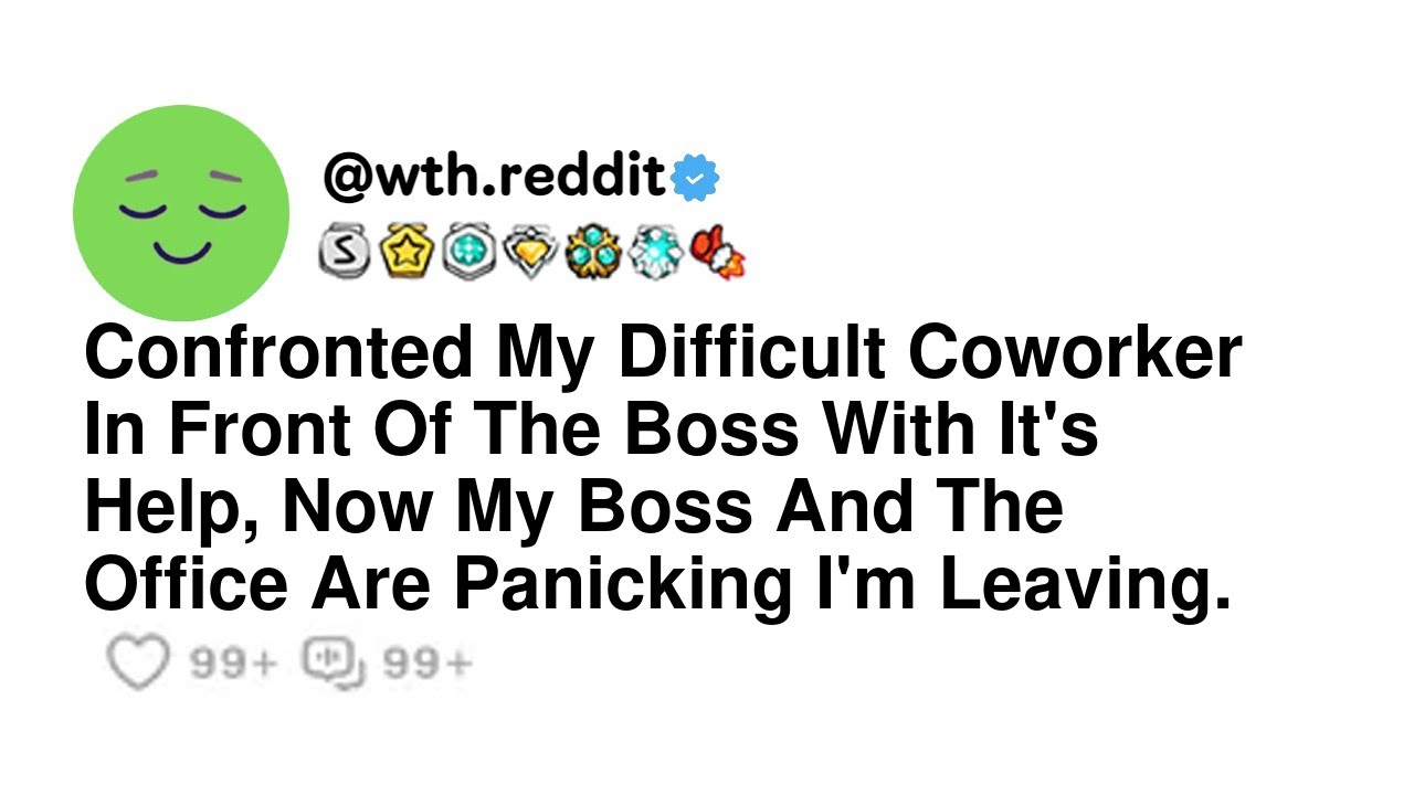 Confronted My Difficult Coworker In Front Of The Boss With It's Help, Now My Boss And The Office ...