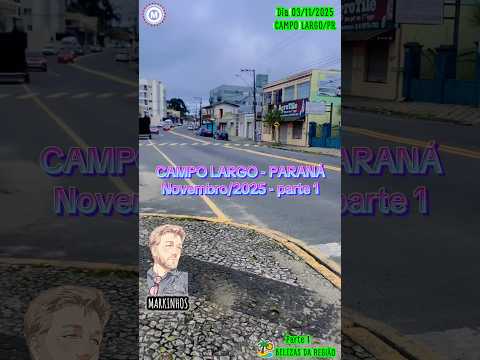 #Parte1 #CampoLargo #Paraná #Brasil🇧🇷 dia 03/11/2025 #cidades #turismo #BelezasdaRegiãoSul