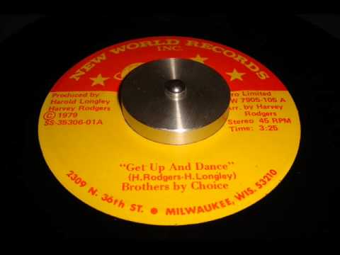 BROTHERS BY CHOICE   Get up and dance   New World 1979