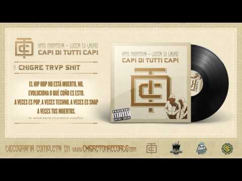 03 · C.D.T.C. "Chigre Trvp Shit"