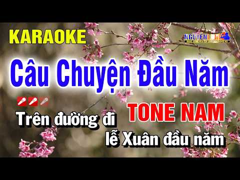 Câu Chuyện Đầu Năm Karaoke Tone Nam Nhạc Sống Dễ Hát | Nguyễn Linh
