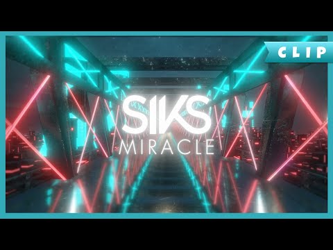 SIKS - Miracle (Official Music Video)