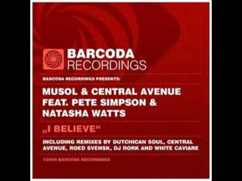 MuSol & Central Avenue feat. Pete Simpson & Natasha Watts - I Believe (Central Avenue Soulful Remix)